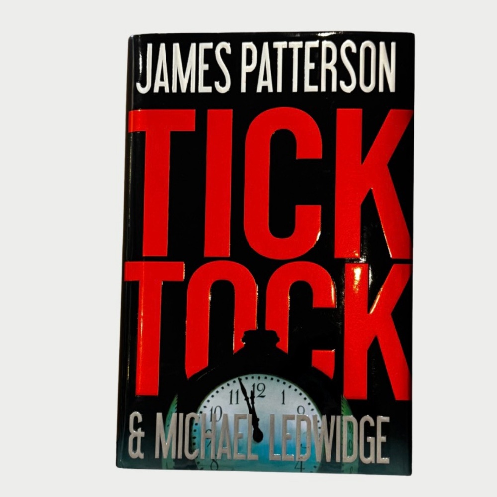 5/$20 JAMES PATTERSON TICK TOCK Hardcover Book